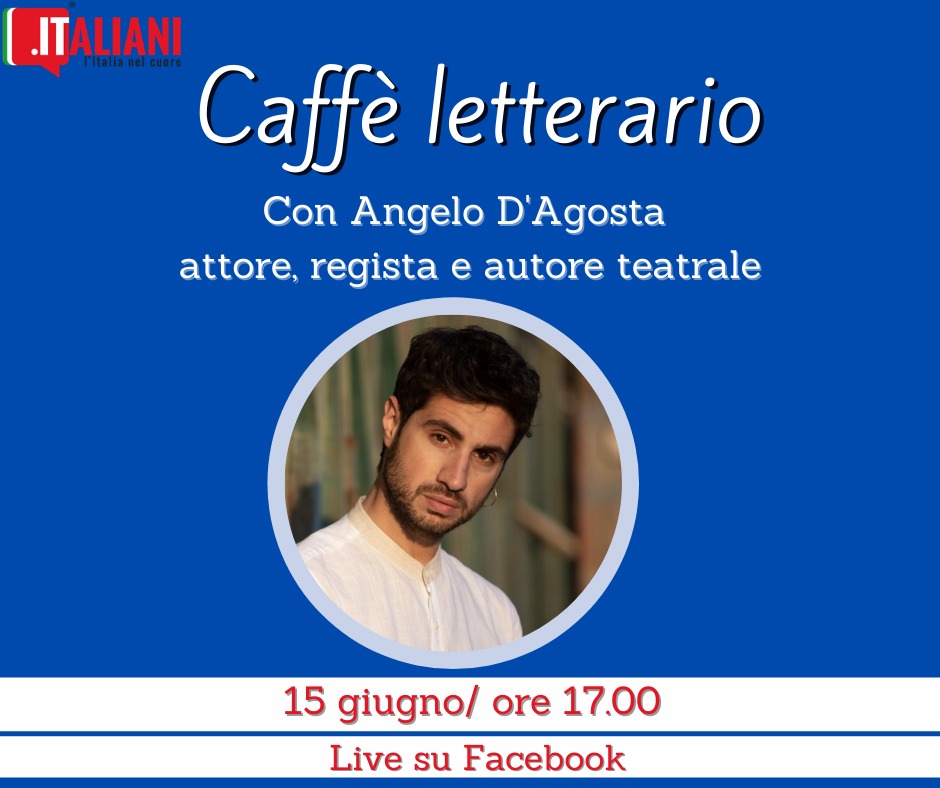 Caffè letterario, 15 giugno con Angelo D’Agosta