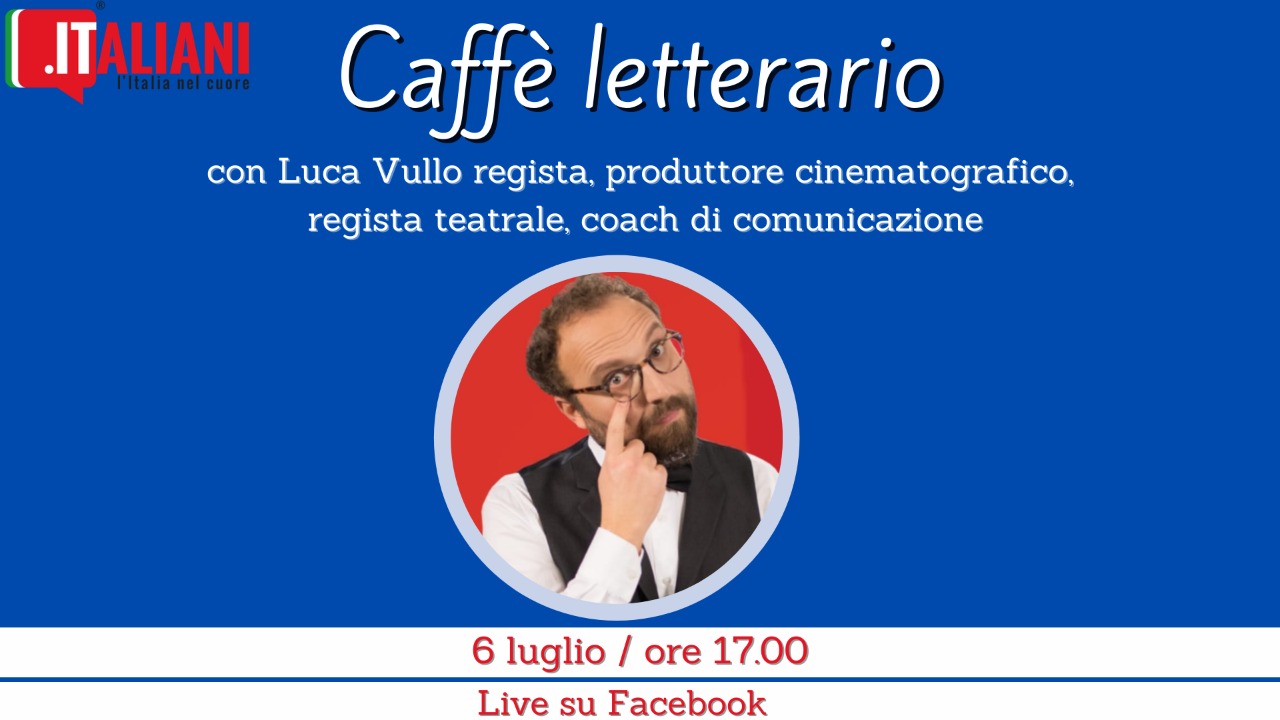 Caffè letterario, 6 luglio con Luca Vullo