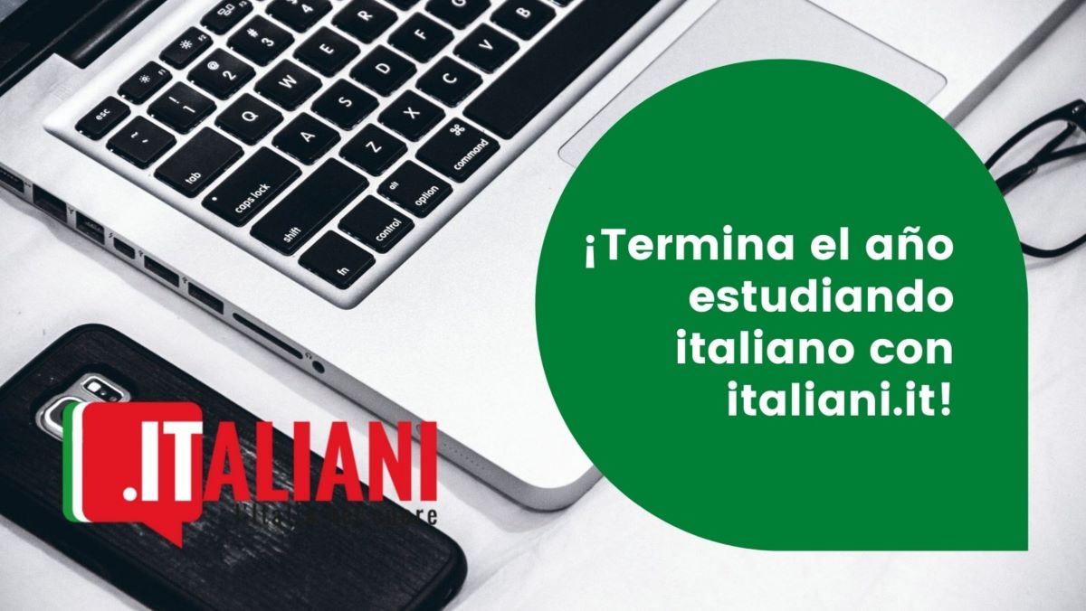 Termina el año estudiando italiano con italiani.it